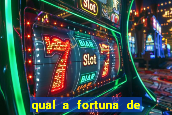 qual a fortuna de aloisio chulapa